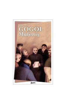 Müfettiş - Nikolay Gogol - Zeplin Kitap Müfettiş - Nikolay Gogol - Zeplin Kitap