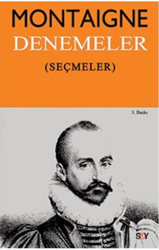 Denemeler - Seçmeler - Michel de Montaigne - Say Yayınları Denemeler - Seçmeler - Michel de Montaigne - Say Yayınları