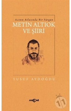 Acının Atlasında Bir Sürgün Metin Altıok Ve Şiiri