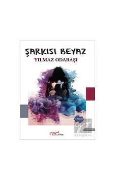 Şarkısı Beyaz - Yılmaz Odabaşı - Red Kitap Şarkısı Beyaz - Yılmaz Odabaşı - Red Kitap