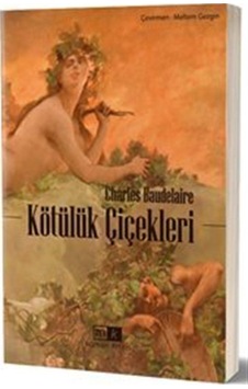 Kötülük Çiçekleri / Charles Baudelaire