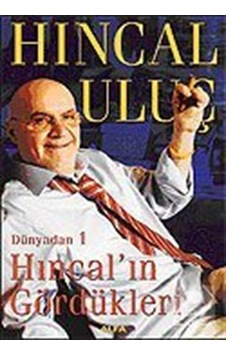 Dünyadan 1 - Hıncal'ın Gördükleri - Hıncal Uluç - Alfa Yayıncılık Dünyadan 1 - Hıncal'ın Gördükleri - Hıncal Uluç - Alfa Yayıncılık