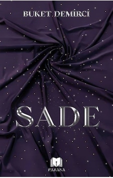 Sade / Buket Demirci Sade / Buket Demirci