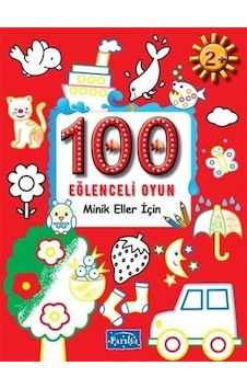 100 Eğlenceli Oyun - Minik Eller İçin - Boyama- Parıltı Yayınları 100 Eğlenceli Oyun - Minik Eller İçin - Boyama- Parıltı Yayınları