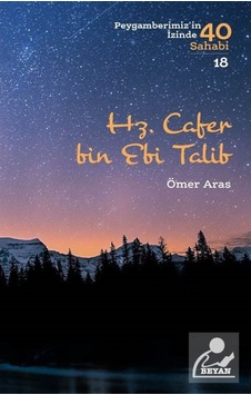 Hz. Cafer bin Ebi Talib (Peygamberimiz'in İzinde 40 Sahabi 18)... 9789754739619 Hz. Cafer bin Ebi Talib (Peygamberimiz'in İzinde 40 Sahabi 18)... 9789754739619
