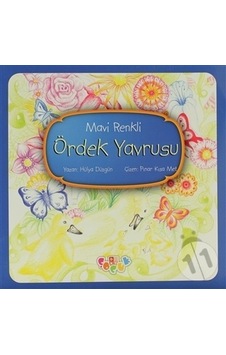 Mavi Renkli Ördek Yavrusu - Hülya Düzgün - Babıali Kültür Mavi Renkli Ördek Yavrusu - Hülya Düzgün - Babıali Kültür