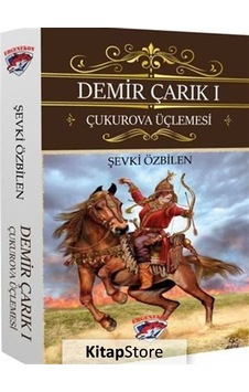 Demir Çarık 1 - Çukurova Üçlemesi - Şevki Özbilen - Ergenekon Demir Çarık 1 - Çukurova Üçlemesi - Şevki Özbilen - Ergenekon
