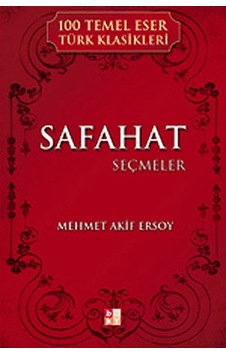 Safahat - Seçmeler - Mehmet Akif Ersoy - Babıali Kültür Safahat - Seçmeler - Mehmet Akif Ersoy - Babıali Kültür