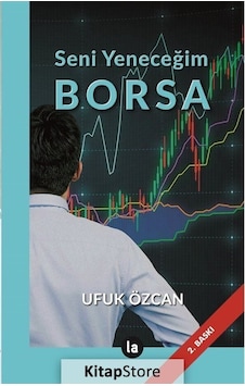 Seni Yeneceğim Borsa - Ufuk Özcan - La Kitap
