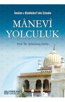 İmam-ı Rabbani'nin İzinde Manevi Yolculuk - Prof. Dr. Süleyman De 9786053022275 İmam-ı Rabbani'nin İzinde Manevi Yolculuk - Prof. Dr. Süleyman De 9786053022275