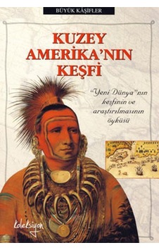 Kuzey Amerika'nın Keşfi - Shirley Greenway - Koleksiyon