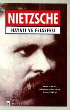 Nietzsche Hayatı ve Felsefesi - Baha Tevfik - Birey Yayıncılık Nietzsche Hayatı ve Felsefesi - Baha Tevfik - Birey Yayıncılık