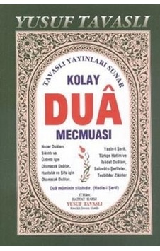 Kolay Dua Mecmuası (B07) - Yusuf Tavaslı - Tavaslı Kolay Dua Mecmuası (B07) - Yusuf Tavaslı - Tavaslı