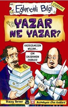 Eğlenceli Bilgi (Edebiyat) - Yazar Ne Yazar? - Tracey Turner - Timaş Yayınları Eğlenceli Bilgi (Edebiyat) - Yazar Ne Yazar? - Tracey Turner - Timaş Yayınları