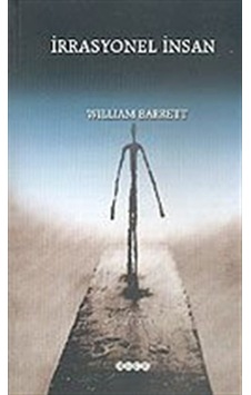 İrrasyonel İnsan - William Barrett - Hece Yayınları İrrasyonel İnsan - William Barrett - Hece Yayınları