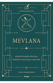 Mevlana Aforizmalar Mevlana Aforizmalar