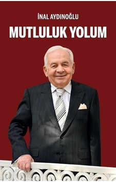 Mutluluk Yolum / İnal Aydınoğlu Mutluluk Yolum / İnal Aydınoğlu