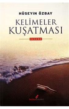 Kelimeler Kuşatması - Hüseyin Özbay - Kurgan Edebiyat