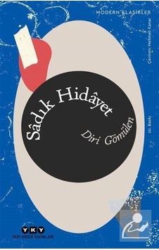 Diri Gömülen - Sadık Hidayet Diri Gömülen - Sadık Hidayet