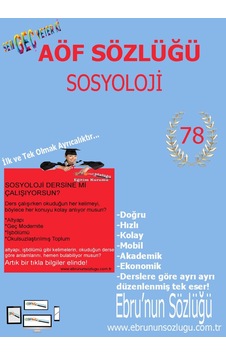 AÖF İİBF Ebrunun Sözlüğü Sosyoloji - E Sözlük AÖF İİBF Ebrunun Sözlüğü Sosyoloji - E Sözlük
