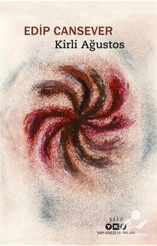 Kirli Ağustos / Edip Cansever Kirli Ağustos / Edip Cansever