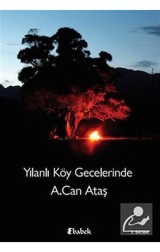 Yılanlı Köy Gecelerinde / A. Can Ataş Yılanlı Köy Gecelerinde / A. Can Ataş