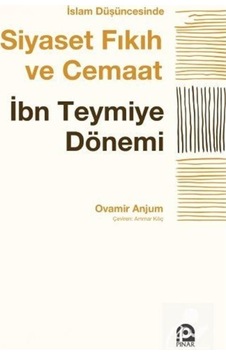 Islam Düşüncesinde Siyaset, Fıkıh Ve Cemaat / Ovamir Anjum 9789753525671 Islam Düşüncesinde Siyaset, Fıkıh Ve Cemaat / Ovamir Anjum 9789753525671