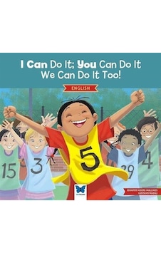 I Can Do It: You Can Do It We Can Do It Too! English - Jennifer Moore-Mallinos - Mavi Kelebek I Can Do It: You Can Do It We Can Do It Too! English - Jennifer Moore-Mallinos - Mavi Kelebek