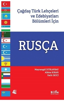 Rusça-Çağdaş Türk Lehçeleri ve Edebiyatları Bölümleri için - Mayramgül Dıykanbayeva - Bilge Kültür Sanat Rusça-Çağdaş Türk Lehçeleri ve Edebiyatları Bölümleri için - Mayramgül Dıykanbayeva - Bilge Kültür Sanat