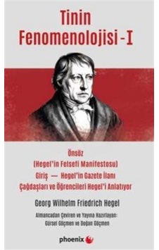 Tinin Fenomenolojisi Önsöz Giriş 1 / Georg Wilhelm Friedrich H... Tinin Fenomenolojisi Önsöz Giriş 1 / Georg Wilhelm Friedrich H...