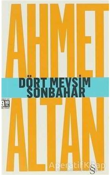 Dört Mevsim Sonbahar - Tehlikeli Masallar - Ahmet Altan - Everest Yayınları