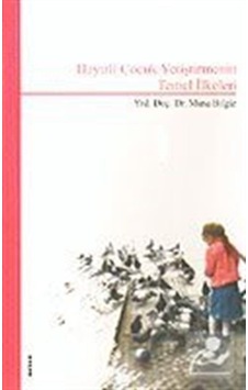 Hayırlı Çocuk Yetiştirmenin Temel İlkeleri - Musa Bilgiz - Beyan Yayınları Hayırlı Çocuk Yetiştirmenin Temel İlkeleri - Musa Bilgiz - Beyan Yayınları