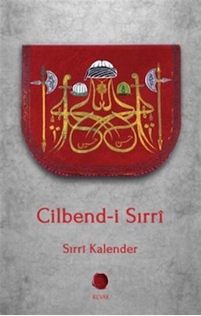 Cilbend-i Sırrî / Sırrı Kalender Cilbend-i Sırrî / Sırrı Kalender