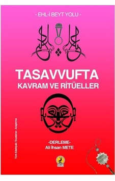 Tasavvufta Kavram ve Ritüeller - Ehl-i Beyt Yolu- Ceren Yayınevi Tasavvufta Kavram ve Ritüeller - Ehl-i Beyt Yolu- Ceren Yayınevi