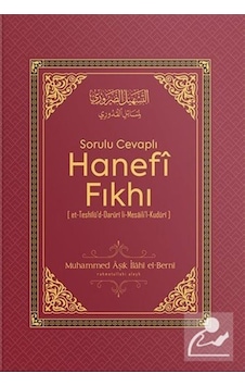 Sorulu Cevaplı Hanefi Fıkhı - Muhammed Aşık İlahi - İmam Kuduri - Semerkand Yayınları Sorulu Cevaplı Hanefi Fıkhı - Muhammed Aşık İlahi - İmam Kuduri - Semerkand Yayınları