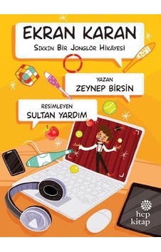 Ekran Karan - Sıkkın Bir Jonglör Hikayesi - Zeynep Birsin - Hep Kitap