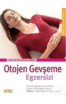 Otojen Gevşeme Egzersizi - Dietrich Langn - Kaknüs Yayınları Otojen Gevşeme Egzersizi - Dietrich Langn - Kaknüs Yayınları
