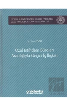 Özel Istihdam Büroları Aracılığıyla Geçici Iş Ilişkileri - On Iki Levha Yayınları Özel Istihdam Büroları Aracılığıyla Geçici Iş Ilişkileri - On Iki Levha Yayınları