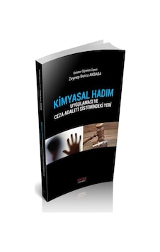 Kimyasal Hadım Uygulaması ve Ceza Adaleti Sistemindeki Yeri - Zeynep Burcu Akbaba - Savaş Yayınevi Kimyasal Hadım Uygulaması ve Ceza Adaleti Sistemindeki Yeri - Zeynep Burcu Akbaba - Savaş Yayınevi