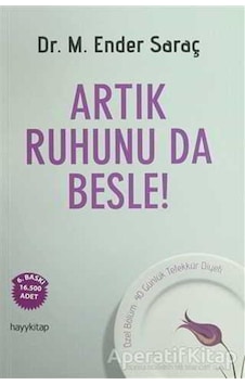 Artık Ruhunu da Besle - M. Ender Saraç - Hayykitap Artık Ruhunu da Besle - M. Ender Saraç - Hayykitap