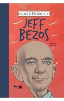 Jeff Bezos - Mucitler Okulu Jeff Bezos - Mucitler Okulu