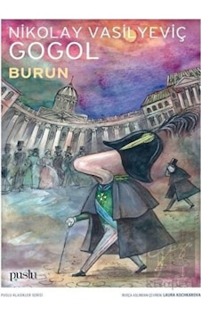 Burun - Nikolay Vasilyeviç Gogol - Puslu Yayıncılık Burun - Nikolay Vasilyeviç Gogol - Puslu Yayıncılık