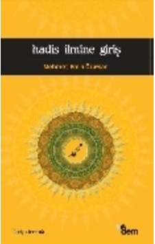 Hadis İlmine Giriş - Emin Özafşar - Dem Yayınları Hadis İlmine Giriş - Emin Özafşar - Dem Yayınları