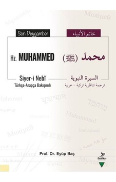 Son Peygamber Hz. Muhammed - Türkçe - Arapça Bakışımlı - Eyüp Baş - Grafiker Yayınları Son Peygamber Hz. Muhammed - Türkçe - Arapça Bakışımlı - Eyüp Baş - Grafiker Yayınları