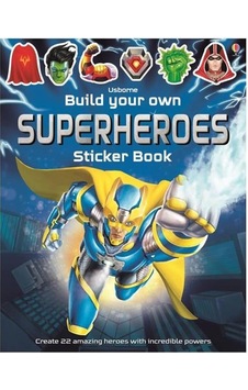 Build Your Own Superheroes Sticker Book - Build Your Own Sticker Build Your Own Superheroes Sticker Book - Build Your Own Sticker