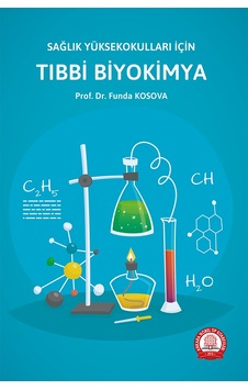 Sağlık Yüksekokulları İçin Tıbbi Biyokimya Sağlık Yüksekokulları İçin Tıbbi Biyokimya