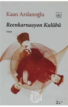 Reenkarnasyon Kulübü - Kaan Arslanoğlu - İthaki Yayınları