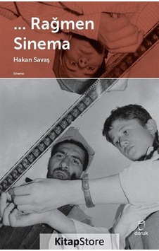 ... Rağmen Sinema / Hakan Savaş ... Rağmen Sinema / Hakan Savaş