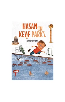 Hasan'ın Keyif Parkı - Fatma Can Çetin - İki Eylül Yayınevi