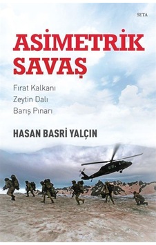 Asimetrik Savaş - Hasan Basri Yalçın - Seta Yayınları Asimetrik Savaş - Hasan Basri Yalçın - Seta Yayınları